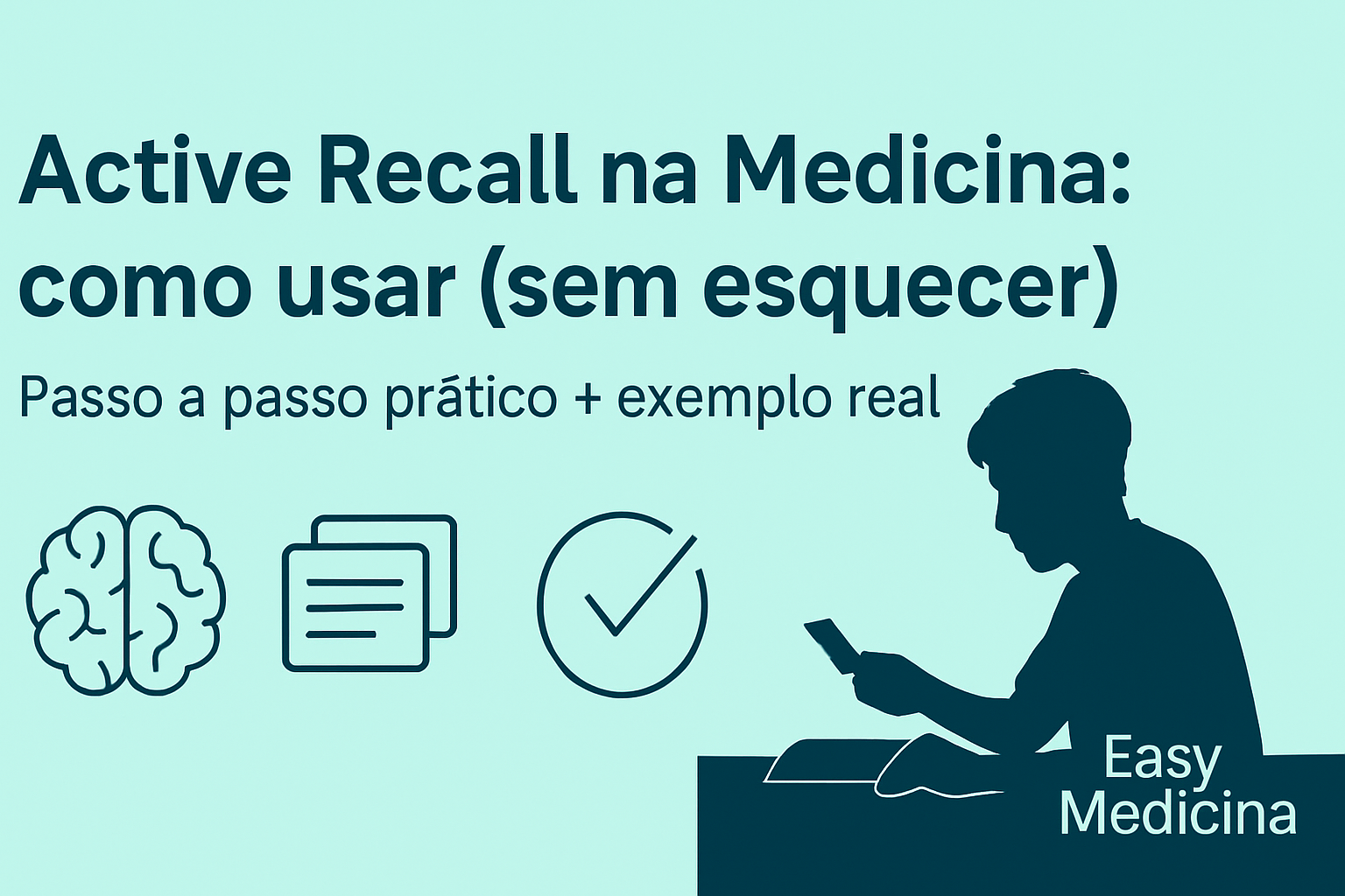 Como usar active recall na medicina (sem esquecer tudo)