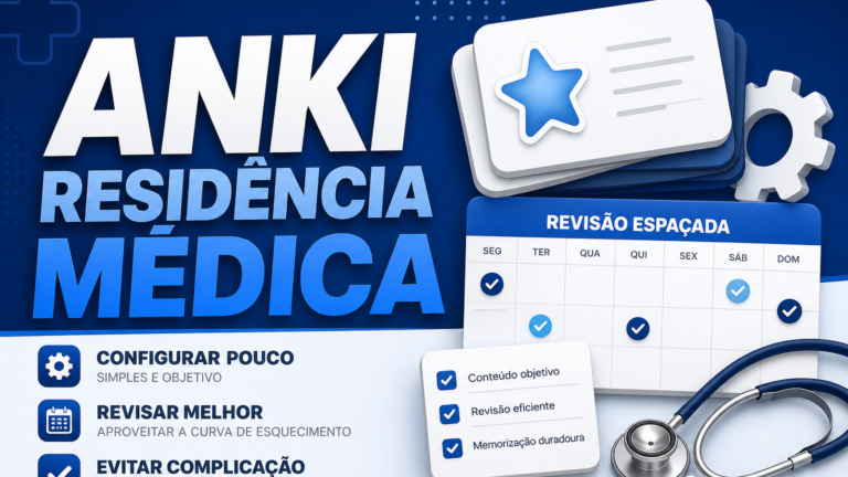 Anki residência médica: guia operacional para estudar sem se perder