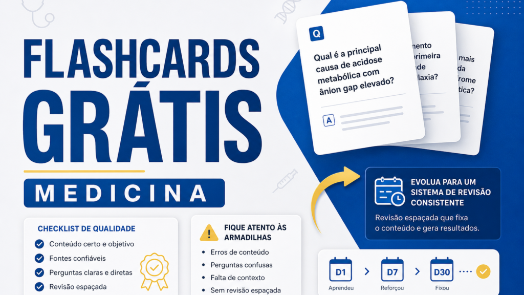 Flashcards de medicina grátis: quando ajudam, quando atrapalham e como evoluir