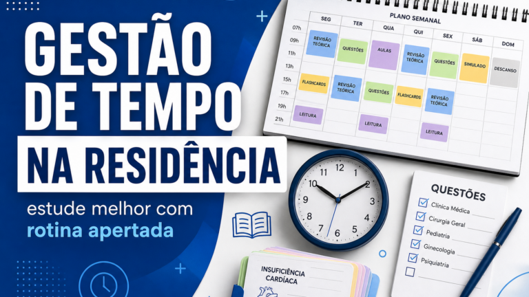 Gestão de Tempo para Estudar para Residência: método para quem não tem tempo livre