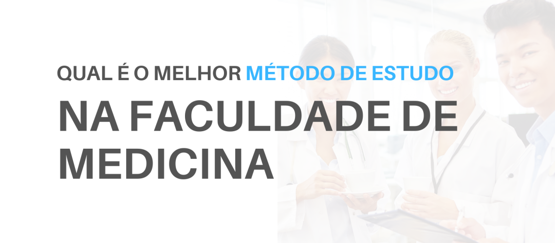 qual é o melhor método de estudo para faculdade de medicina